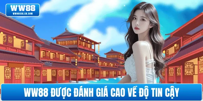 ly-do-ww88-duoc-xep-nhom-uy-tin